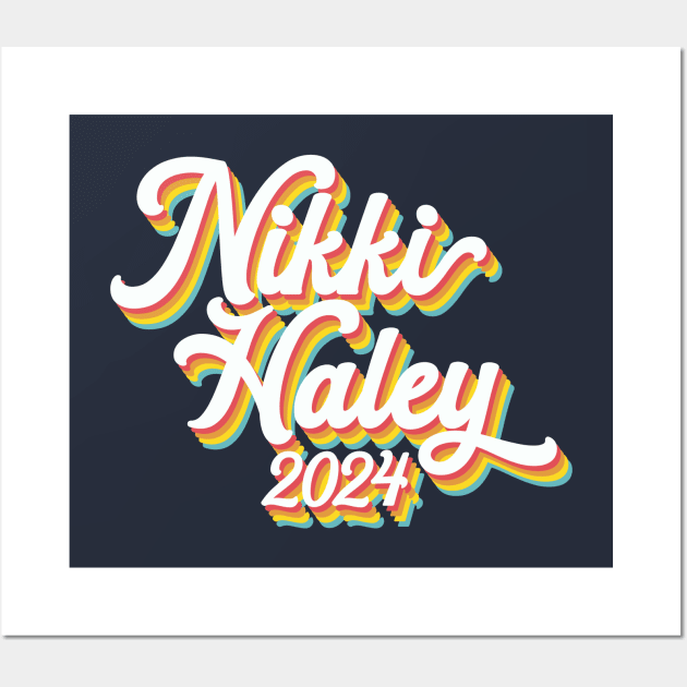 Nikki Haley 2024 President Wall Art by MIKOLTN